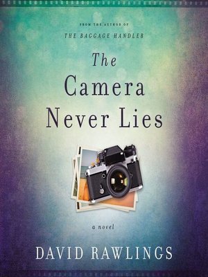 cover image of The Camera Never Lies